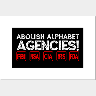 Abolish Alphabet Agencies Posters and Art